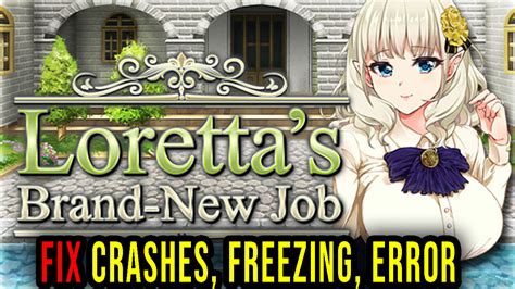 loretta's brand-new job